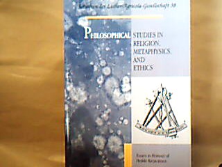 <b>Koistinen, Timo und Ed. Tommi Lehtonen.</b><br />Philosophical Studies in religion, Metyphysics, and ethics