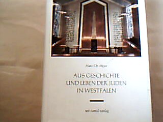<b>Meyer, Hans Ch.</b><br />Aus Geschichte und Leben der Juden in Westfalen