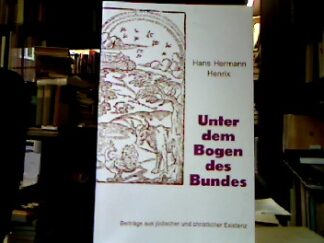 <b>Henrix, Hans Herrmann.</b><br />Unter dem Bogen des Bundes