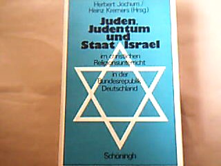 <b>Jochum, H. und H. Kremers, (Hrsg.).</b><br />Juden, und Judentum und Staat Israel im christlichen Religionsunterricht in der Bundesrepublik Deutschland.