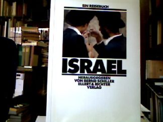 <b>Schiller, Bernd.</b><br />Israel. Ein Reisebuch