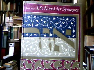 <b>Krüger, Renate.</b><br />Dier Kunst der Synagoge