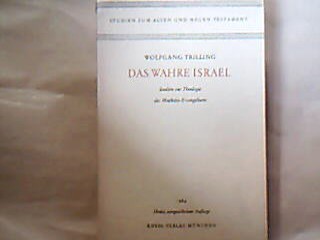 <b>Trilling, Wolfgang.</b><br />Das wahre Israel. Studien zur Theologie des Mathäus-Evangeliums