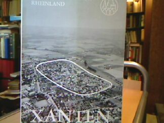 <b>Xanten.</b><br />Xanten, Europäische Beispielstadt