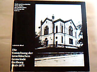 <b>Blod, Gabriele.</b><br />Die Entstehung der israelitischen Gemeinde Freiburg 1949-1971