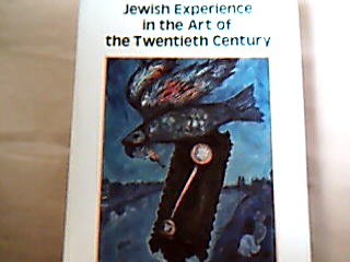 <b>Kampf, Avram.</b><br />Jewish experience in the art of the twentieth century.