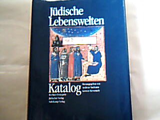 <b>Nachama, Andreas und Gereon Sievernich (Hg.).</b><br />Jüdische Lebenswelten.