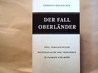 <b>Raschhofer, Hermann.</b><br />Der Fall Oberländer