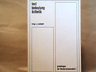 <b>Schmidt, Siegfried J. (Hg.).</b><br />text bedeutung ästhetik