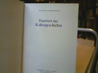 <b>Urner-Astholz, Hildegard.</b><br />Facetten zur Kulturgeschichte