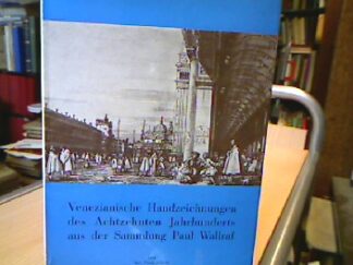 <b>Morassi, Antonio.</b><br />Venezianische Handzeichnungen des Achtzehnten Jahrhunderts aus der Sammlung Paul Wallraf