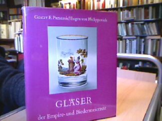 <b>Pazaurek, Gustav.</b><br />Gläser der Empir und Biedermeierzeit