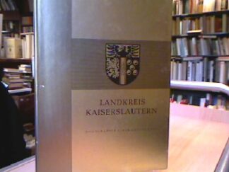 <b>Wagner, Friedrich Ludwig (Hg.).</b><br />Landkreis Kaiserslautern.
