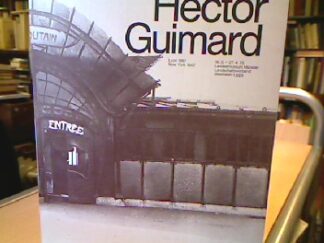 <p class="headtitle">Guimard</p><b>Brunhammer, Yvonne, Klaus Bußmann,  Roswitha Kock und Hector Guimard.</b><br />Hector Guimard.