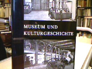 <p class="headtitle">Hansen</p><b>Kulturgeschichte.</b><br />Museum und Kulturgeschichte. Festschrift für Wilhelm Hansen