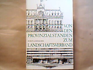 <b>Lademacher, Horst.</b><br />Von den Provinzialständen zum Landschaftsverband
