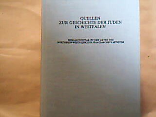 <p class="headtitle">Juden Westfalen</p><b>Schnorbus, Ursula (Bearb.).</b><br />Quellen zur Geschichte der Juden in Westfalen. Spezialinventar zu den Akten des Nordrhein-westfälischen Stattsarchiv Münster.