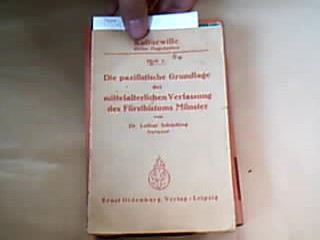 <b>Schücking, Lothar (Engelbert).</b><br />Die pazifistische Grundlage der mittelalterlichen Verfassung des Fürstbistums Münster.
