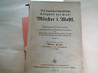 <b>Prahl, Anton.</b><br />Die eigwirtschaftliche Tätigkeit der Stadt Münster i. Westf.