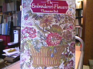 <b>Beck, Thomasina.</b><br />Embroiderers Flowers