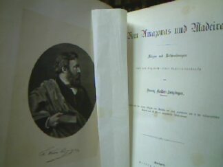 <b>Keller-Leuzinger, Franz.</b><br />Vom Amazonas und Madeira. Skizzen und Beschreibungen aus dem Tagebuch einer Expeditionsreise