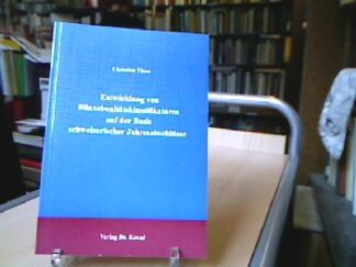 <b>Thun, Christian.</b><br />Entwicklung von Bilanzbonitätsklassifikatoren auf der Basis schweizerischer Jahresabschlüsse.