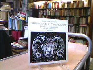 <b>Sutherland, Graham.</b><br />Graham Sutherland: Druckgraphik und Zeichnungen mit dem vollständigen Bestiarium.