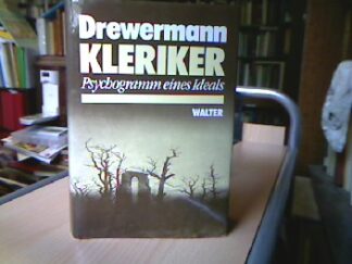 <b>Drewermann, Eugen.</b><br />Kleriker. Psychogramm eines Ideals.