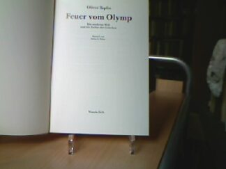 <b>Taplin, Oliver.</b><br />Feuer vom Olymp. Die moderne Welt und die Kultur der Griechen.
