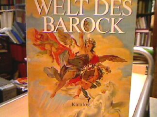 <b>Feuchtmüller, Rupert [Hrsg.].</b><br />Welt des Barock.