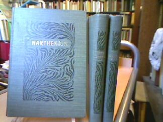 <b>Witt, Otto N.</b><br />Narthekion . Nachdenkliche Betrachtungen eines Naturforschers. Bände 1-3 (alles