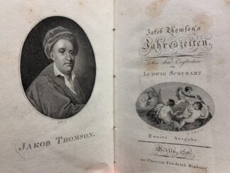 <b>Thomson, Jakob.</b><br />THOMSONs Jahreszeiten. Aus dem Englischen v. Ludwig SCHUBART.