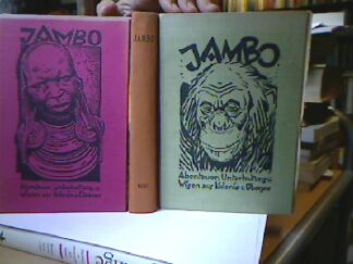 <b>Jambo.</b><br />Abenteuer, Unterhaltung und Wissen aus Kolonie und Übersee. 4.-6. Folge (3 Jahrgänge 1927-1929)