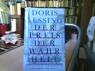 <b>Lessing, Doris.</b><br />Der  Preis der Wahrheit = London stories.