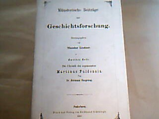 <b>Hoogeweg, Hermann.</b><br />Münsterische Beiträge zur Geschichtsforschung, Heft 2: Die Chronik des sogenannten Martinus Fuldenisis