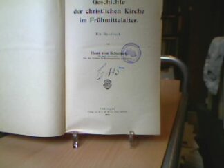 <b>Schubert, Hans von.</b><br />Geschichte der christlichen Kirche im Frühmittelalter.