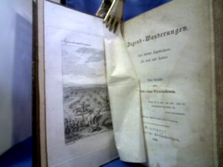 <b>Pückler-Muskau, H.v. (Anonymus).</b><br />Jugend - Wanderungen. Aus meinen Tagebüchern; Für mich und Andere. Vom Verfasser der Briefe eines Verstorbenen.