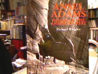 <b>Wrigley, Richard.</b><br />Ansel Adams.