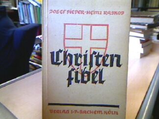 <b>Pieper, Joseph und Heinz Raskop.</b><br />Katholische Christenfibel.