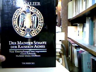 <b>Schulze-Dörrlamm, Mechthild.</b><br />Der  Mainzer Schatz der Kaiserin Agnes aus dem mittleren 11. Jahrhundert : neue Untersuchungen zum sogenannten "Gisela-Schmuck".