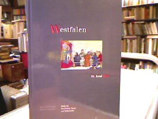 <p class="headtitle">Westfalen</p><b>Schendensack (Red.), Christine.</b><br />Westfalen 79. Band 2001. Hefte für Geschichte, Kunst und Volkskunst