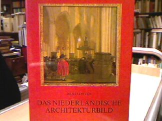 <b>Jantzen, Hans.</b><br />Das Niederländische Achitekturbild