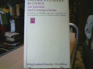 <b>Gundolf, Friedrich.</b><br />Beiträge zur Literatur- und Geistesgeschichte.