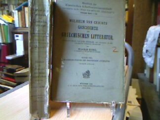 <b>Schmidt, Wilhelm.</b><br />Wilhelm von Christs Geschichte der Griechischen Litteratur.