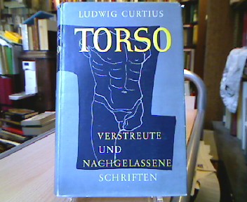 <b>Curtius, Ludwig.</b><br />Torso.