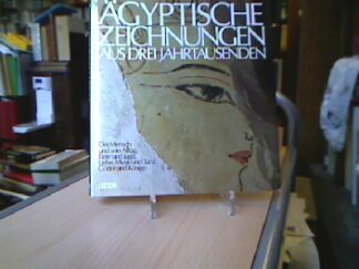 <b></b><br />Ägyptische Zeichnungen aus den Jahrtausenden.