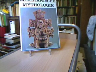 <b>Nicholson, Irene.</b><br />Mexikanische Mythologie. (Mexican and American Mythology, dt.).
