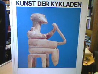 <b></b><br />Kunst und Kultur der Kykladeninseln im 3. Jahrtausend v. Chr.