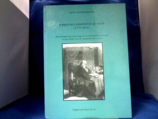 <b>Dongelmans, Berry P. M.</b><br />Johannes Immerzeel Junior : (1776 - 1841) ; het bedrijf van een uitgever-boekhandelaar in de eerste helft van de negentiende eeuw.
