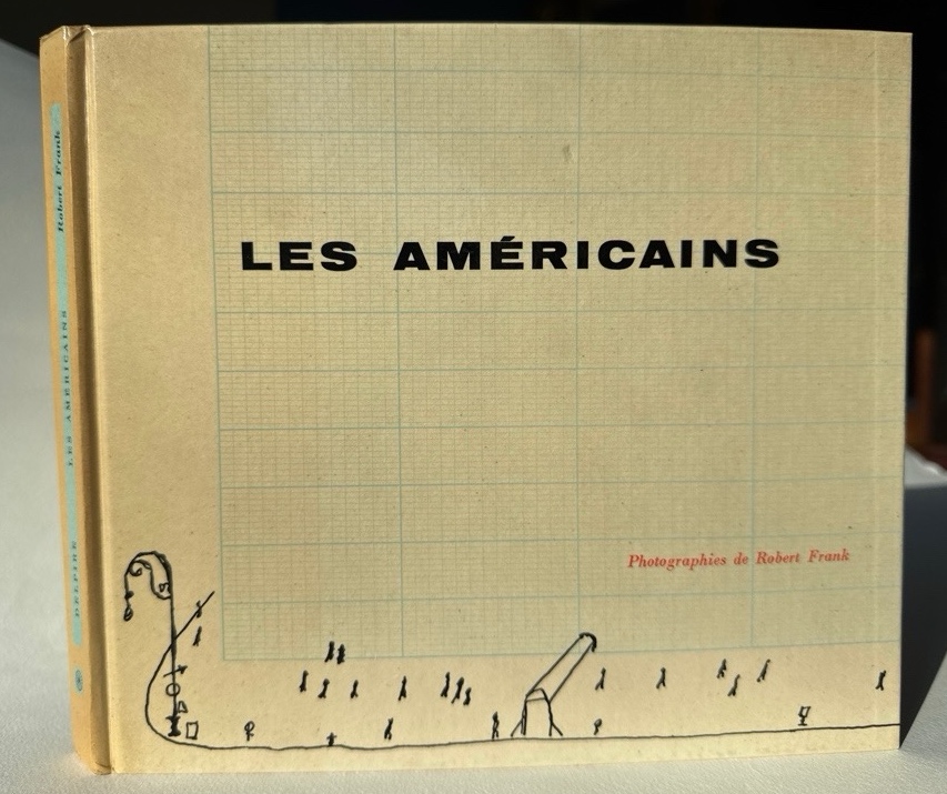 <p class="headtitle">FIRST EDITION mint copy.</p><b>Frank, Robert.</b><br />Les américains.